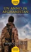 Un anno in Afghanistan. Viaggio al centro della guerra edito da Newton Compton Editori