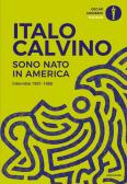 Sono nato in America. Interviste 1951-1985 edito da Mondadori
