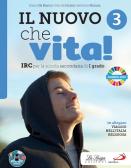 Il nuovo che vita. Per la Scuola media. Con e-book. Con espansione online vol. 3 per Scuola secondaria di I grado (medie inferiori)