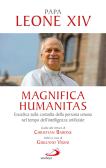 Magnifica humanitas. Lettera Enciclica sulla custodia della persona umana nel tempo dell'intelligenza artificiale edito da San Paolo Edizioni