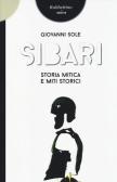 Sibari. Storia mitica e miti storici edito da Rubbettino