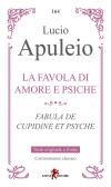 La favola di Amore e Psiche. Testo latino a fronte edito da Leone