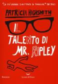 Il talento di Mr. Ripley edito da La nave di Teseo