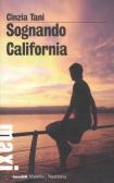Sognando California edito da Marsilio