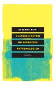 Culture e poteri. Un approccio antropologico edito da Elèuthera