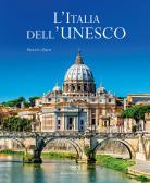 L' Italia dell'Unesco. Ediz. italiana e inglese edito da Sassi