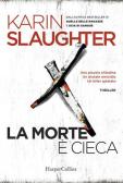 La morte è cieca edito da HarperCollins Italia