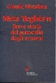 Metz Yeghérn. Breve storia del genocidio degli armeni edito da Guerini e Associati