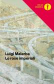 Le rose imperiali edito da Mondadori