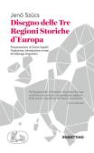 Disegno delle tre regioni storiche d'Europa edito da Rubbettino