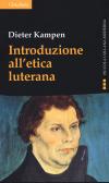 Introduzione all'etica luterana edito da Claudiana