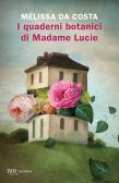 I quaderni botanici di Madame Lucie edito da Rizzoli