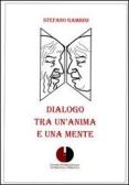Dialogo tra un'anima e una mente edito da CIDDO
