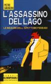 L' assassino del lago. Le indagini dell'ispettore Ferrari edito da Newton Compton Editori