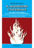 Il mazdeismo universale. Una chiave esoterica alla dottrina di Zarathushtra edito da BastogiLibri