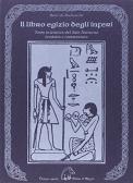 Il libro egizio degli inferi. Testo iniziatico del sole notturno tradotto e commentato edito da Terra di Mezzo