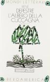 L' albero della cuccagna edito da Jaca Book