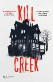 Kill Creek edito da Rizzoli