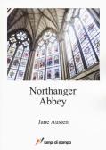 Northanger Abbey edito da Lampi di Stampa