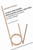 L'origine della famiglia, della proprietà privata e dello Stato edito da Robin Edizioni