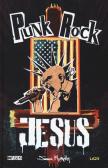 Punk rock Jesus edito da Lion