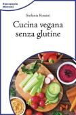 Cucina vegana senza glutine edito da L'Età dell'Acquario