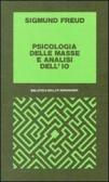 Psicologia delle masse e analisi dell'Io edito da Bollati Boringhieri