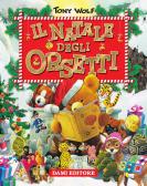 Il Natale degli orsetti. Ediz. illustrata edito da Dami Editore