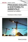 Processo edilizio & sostenibilità ambientale. Comunicare con la didattica edito da Franco Angeli