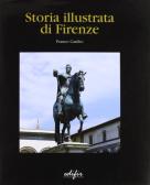 Storia illustrata di Firenze edito da EDIFIR
