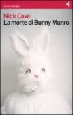 La morte di Bunny Munro edito da Feltrinelli