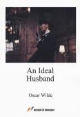 An ideal husband edito da Lampi di Stampa