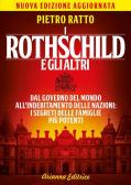 I Rothschild e gli altri. Dal governo del mondo all'indebitamento delle nazioni: i segreti delle famiglie più potenti edito da Arianna Editrice