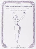 Delle antiche danze femminili del loro significato magico e rituale e delle loro sopravvivenze nei tempi attuali edito da Terra di Mezzo