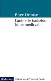 Dante e le tradizioni latine medievali edito da Il Mulino