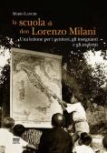 La scuola di don Lorenzo Milani. Una lezione per i genitori, gli insegnanti e gli studenti edito da Sarnus