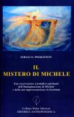 Il mistero di Michele. Una osservazione scientifico-spirituale dell'immaginazione di Michele e della sua rappresentazione in Euritmia edito da Widar