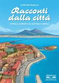 Racconti dalla città. Storie e scoperte di giovani a Napoli per Scuola secondaria di I grado (medie inferiori)