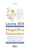Magnifica humanitas. Lettera Enciclica sulla custodia della persona umana nel tempo dell'intelligenza artificiale edito da EMP - Edizioni Messaggero Padova
