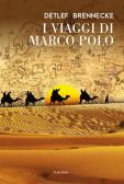 Il viaggio di Marco Polo edito da Edizioni Theoria