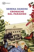 Cronache dal Paradiso edito da Einaudi
