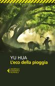 L' eco della pioggia edito da Feltrinelli