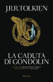La caduta di Gondolin edito da Bompiani