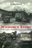 Wigforce Story. L'eroico maggiore Wigram nella storia della Brigata Maiella edito da Menabò
