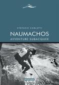 Naumachos. Avventure subacquee edito da Magenes