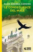 Le conseguenze del male edito da Guanda