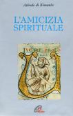 L' amicizia spirituale edito da Paoline Editoriale Libri