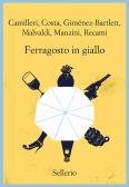 Ferragosto in giallo edito da Sellerio Editore Palermo