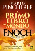Il primo libro del mondo. Enoch vol.2 edito da Macro Edizioni