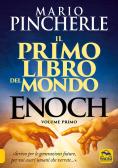 Il primo libro del mondo. Enoch vol.1 edito da Macro Edizioni